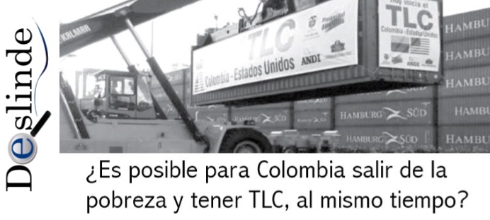¿Es posible para Colombia salir de la pobreza y tener TLC, al mismo tiempo?