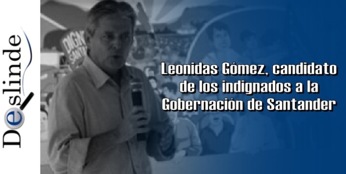 Leonidas Gómez, candidato de los indignados a la Gobernación de Santander